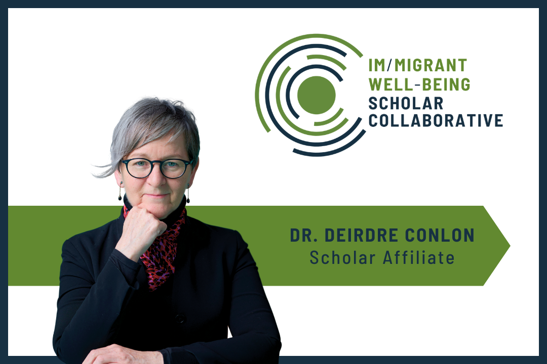 Im/migrant Well-Being Scholar Collaborative Welcomes New Scholar, Dr. Deirdre Conlon